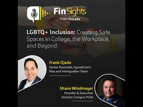 LGBTQ+ Inclusion: Creating Safe Spaces in College, the Workplace, and Beyond