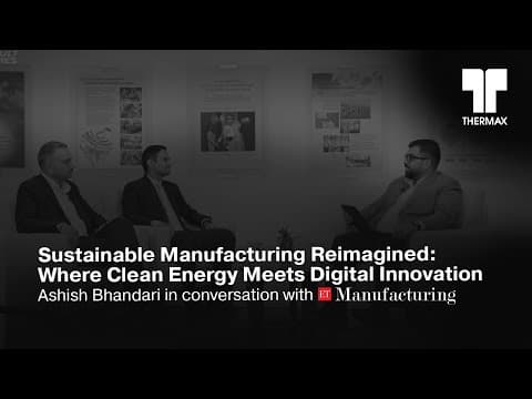 Ashish Bhandari in conversation with ET Manufacturing