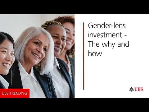 Gender-lens investment: The why and how | UBS Trending
