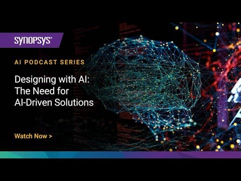 Designing with AI: The Need for AI-Driven Solutions | Synopsys