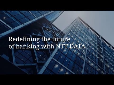Redefining the future of banking with NTT DATA