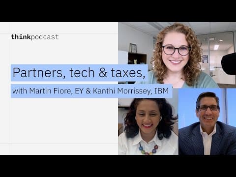 Partners, tech & taxes: Driving transformation with EY & IBM