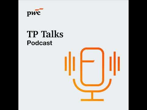 Episode 118: Special Edition – Financial Transactions Transfer Pricing