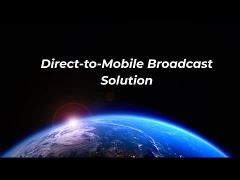 Direct-to-Mobile Solutions: The Future of Mobile Broadcasting.