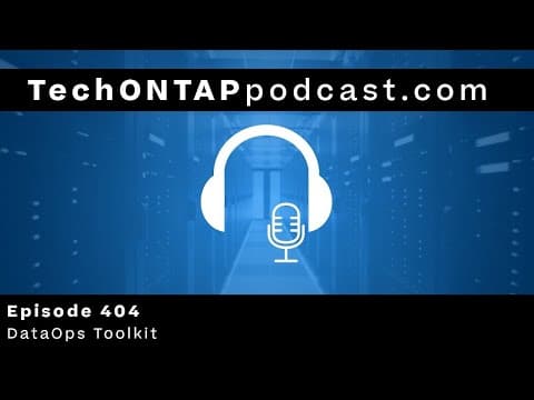Data Ops Toolkit | Tech ONTAP 404