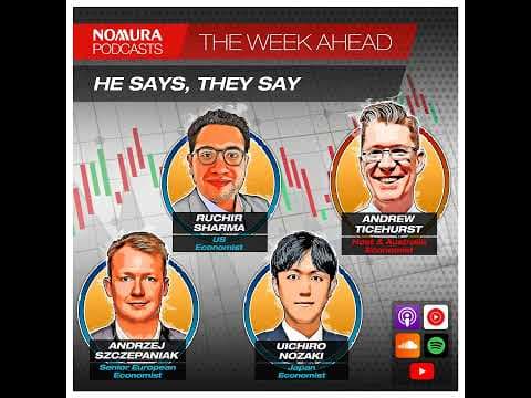 THE WEEK AHEAD – He Says, They Say
