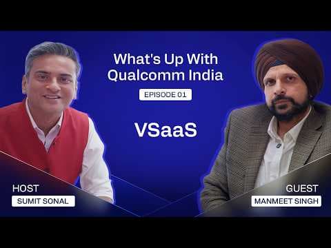 What is VSaaS? | What’s Up With Qualcomm India | Episode 1