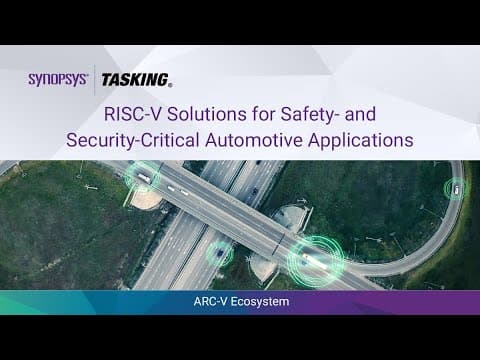 Synopsys & TASKING RISC-V Solutions for Safety & Security Critical Automotive Apps | Synopsys