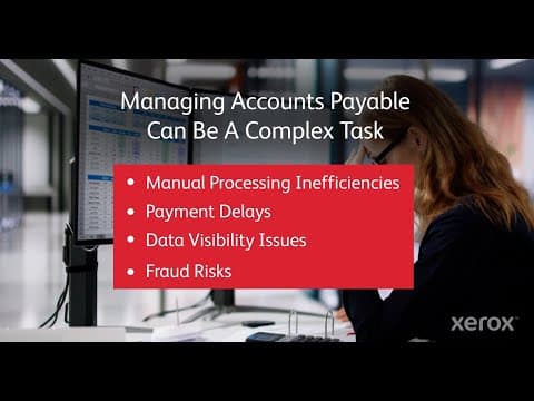 Xerox Accounts Payable Services: invoice processing made simple
