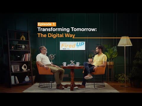 FiredUp by Tata Steel | Episode 1: Transforming Tomorrow - The Digital Way