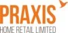 Praxis Home Retail Ltd